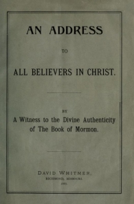 David Whitmer "An Address To All Believers In Christ"