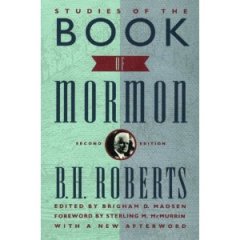 "Studies Of The Book of Mormon" by B.H. Roberts