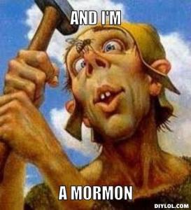 mormon-meme-generator-and-i-m-a-mormon-7c56a8