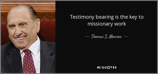 quote-testimony-bearing-is-the-key-to-missionary-work-thomas-s-monson-68-92-05